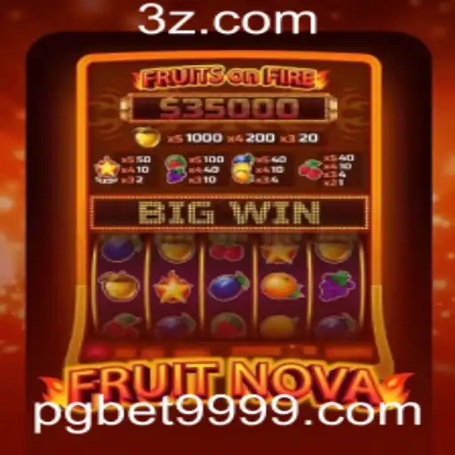 Explorando o Mundo Emocionante de FruitNova com Bet9999啊